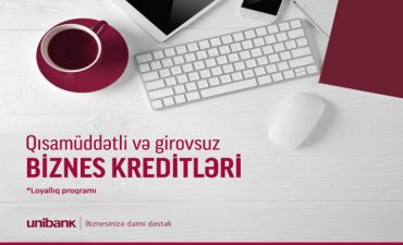 Unibank biznes sahiblərinə girovsuz 100 000 AZN-də