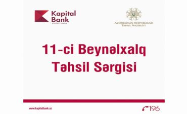 Kapital Bank Beynəlxalq Təhsil Sərgisinin rəsmi tə