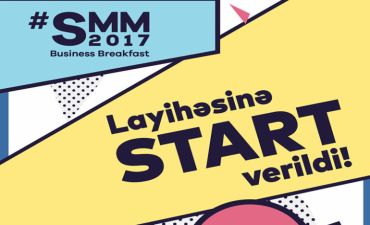 #SMM2017 Business breakfast layihəsinə start veril